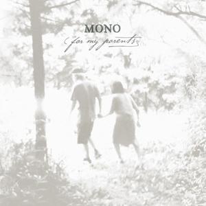 Mono - For My Parents (2012)