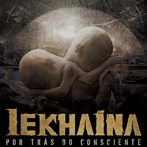 Lekhaina – Por Tras Do Consciente (2012)