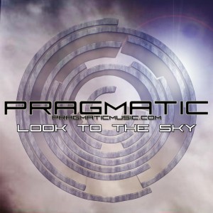 Pragmatic - Look To The Sky (Single) (2013)