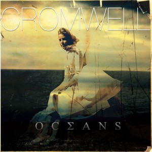 Cromwell - Oceans (EP) (2013)