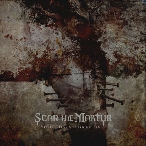 Scar The Martyr - Soul Disintegration (Single) (2013)
