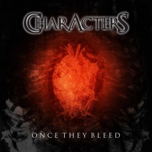 Characters - Once They Bleed (2013)
