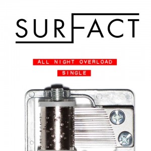 Surfact - All Night Overload (Single) (2013)